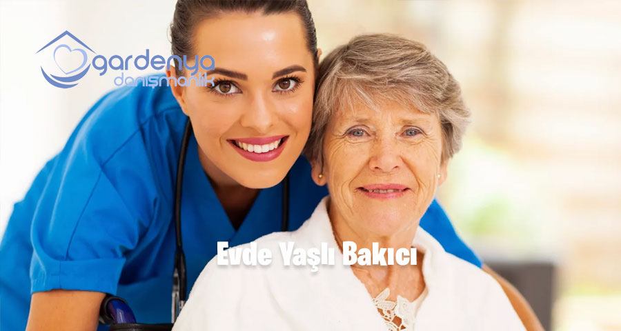 Evde Yaşlı Bakıcı