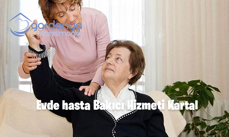 Evde hasta Bakıcı Hizmeti Kartal
