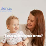 Çocuk bakıcısı olmak zor mu?